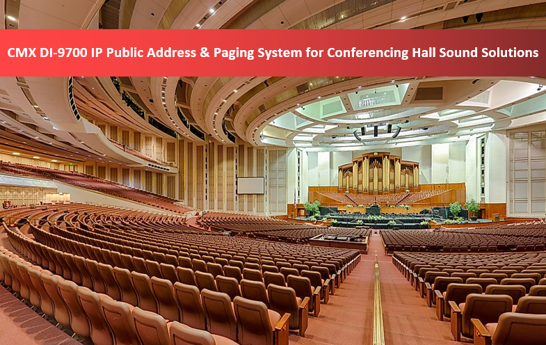 CMX DI-9700 IP Public Address & Paging System for Conferencing Hall Sound Solutions